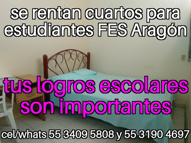 Fes aragon, cuartos estudiantes, fes aragon nuevo ingreso, departamento estudiantes, recamara estudiantes, habitacion estudiantes, dormitorio estudiantes,