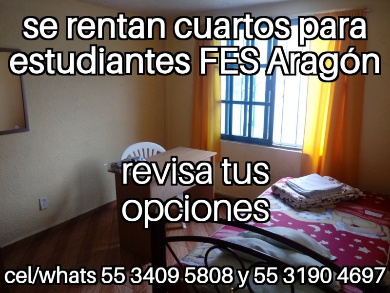 Fes aragon; nuevo ingreso cuartos estudiantes fes aragon; fes aragon nuevo ingreso; departamento estudiantes; recamara estudiantes; habitacion estudiantes; dormitorio estudiantes;