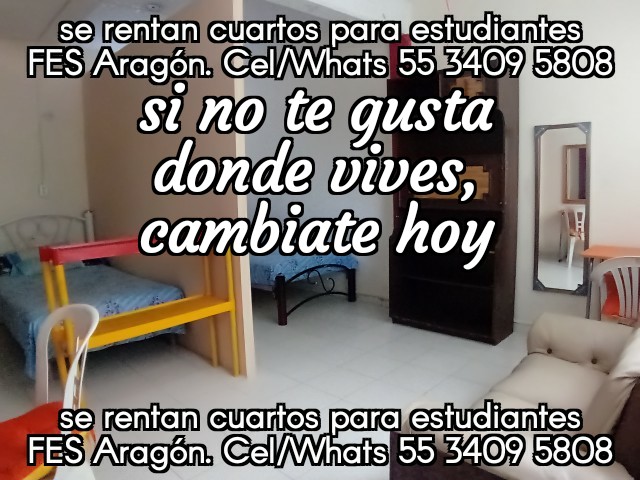 Fes aragon, cuartos estudiantes, fes aragon nuevo ingreso, departamento estudiantes, recamara estudiantes, habitacion estudiantes, dormitorio estudiantes,