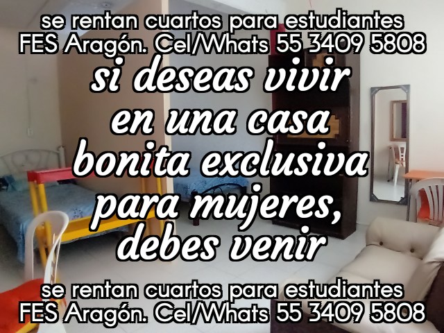 Fes aragon, cuartos estudiantes, fes aragon nuevo ingreso, departamento estudiantes, recamara estudiantes, habitacion estudiantes, dormitorio estudiantes,